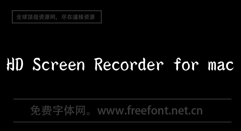 HD Screen Recorder for mac