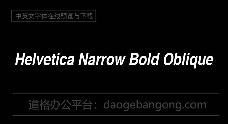 Helvetica Narrow Bold Oblique