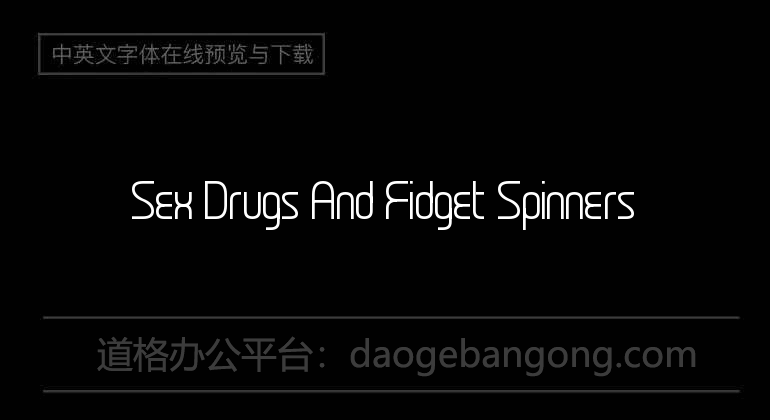 Sex Drugs And Fidget Spinners