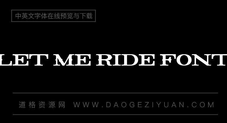Let Me Ride Font