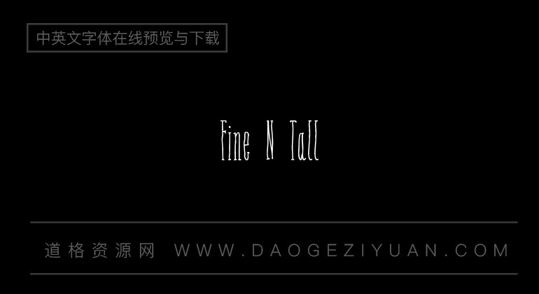 Fine N Tall