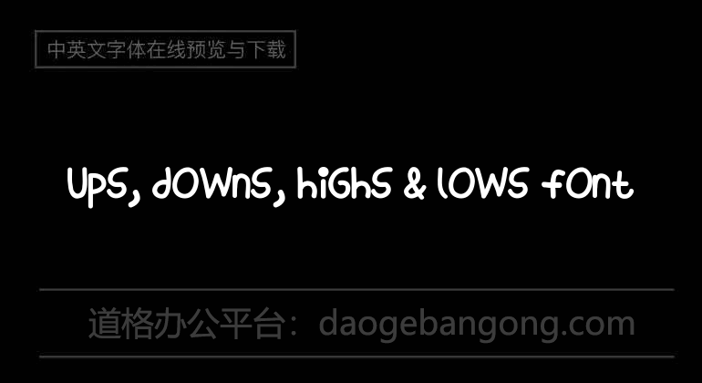 Ups, Downs, Highs & Lows Font