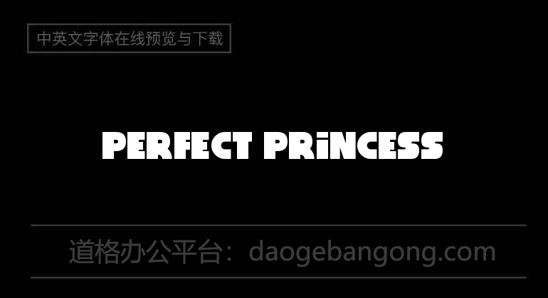 Perfect Princess字体-英文字体免费字体下载在线转换-道格办公