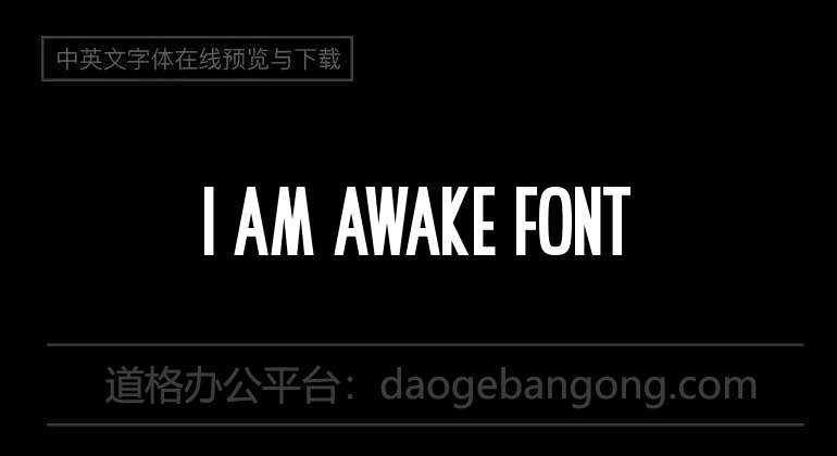 I Am Awake Font