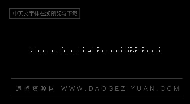 Signus Digital Round NBP Font