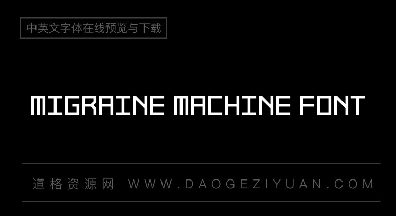 Migraine Machine Font