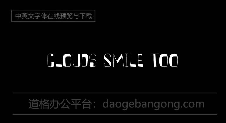 Clouds Smile Too