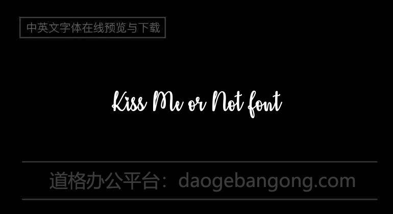 Kiss Me or Not Font