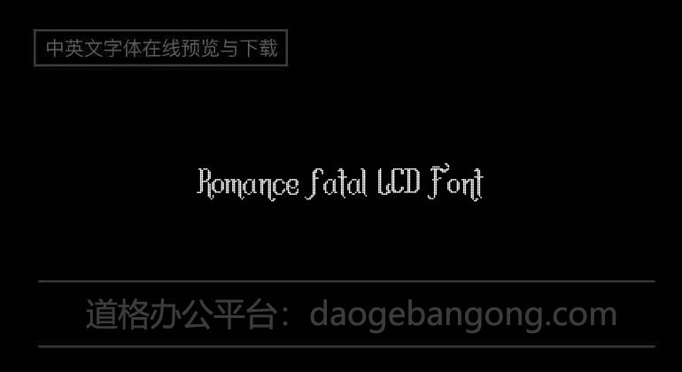 Romance fatal LCD Font