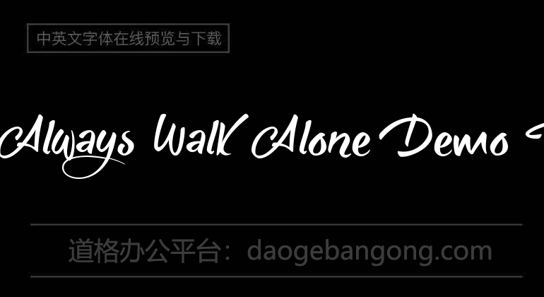 She Always Walk Alone Demo Font