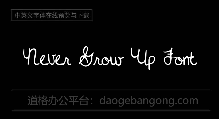 Never Grow Up Font