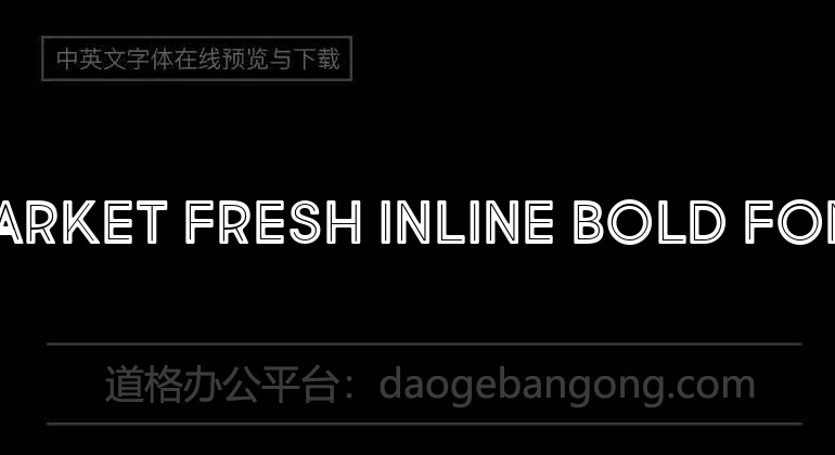 Market Fresh Inline Bold Font