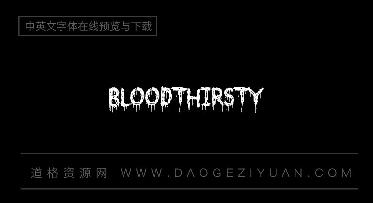 Bloodthirsty