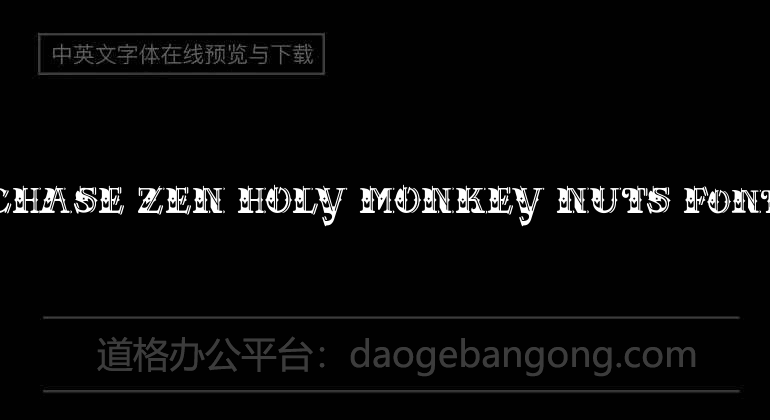 CHASE ZEN HOLY MONKEY NUTS Font