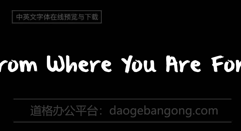 From Where You Are Font