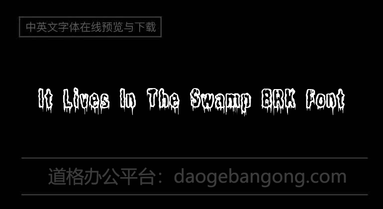 It Lives In The Swamp BRK Font