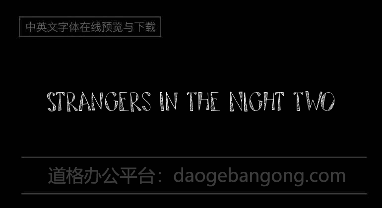 Strangers In The Night Two