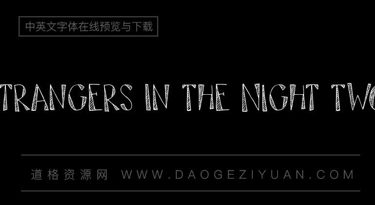 Strangers In The Night Two