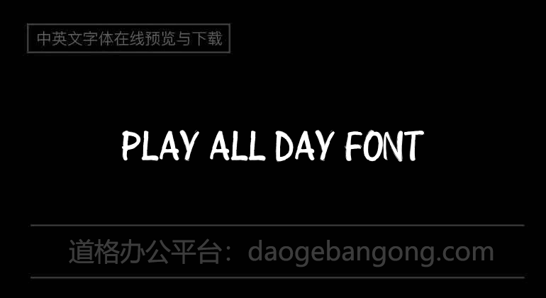 Play all day Font
