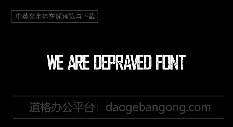 We are Depraved Font