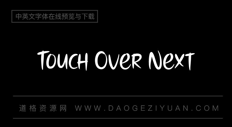 Touch Over Next