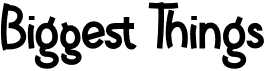 Biggest ThingsFree font download