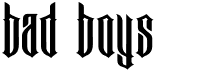 Bad BoysFree font download