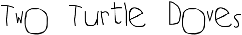 Two Turtle DovesFree font download