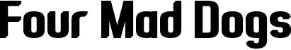 Four Mad DogsFree font download