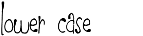 Lower CaseFree font download