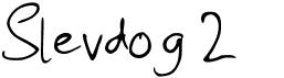 Slevdog 2Free font download