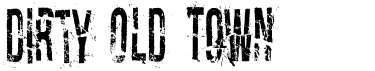 Dirty Old TownFree font download