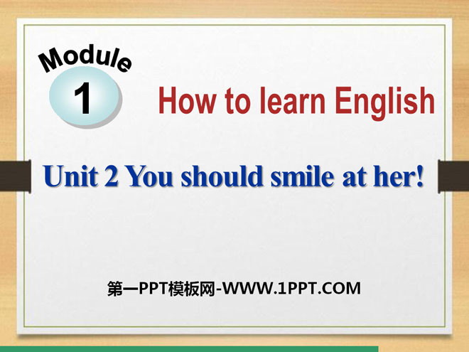 "You should smile at her" How to learn English PPT courseware 2