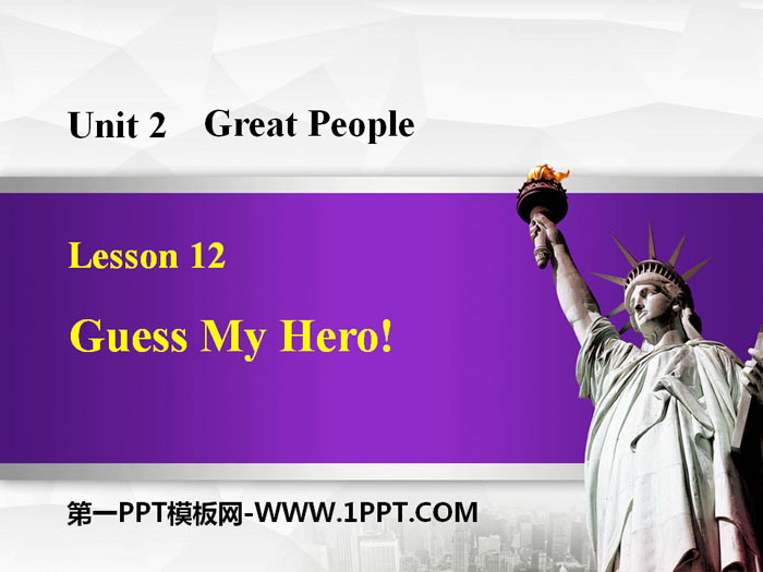 "Guess My Hero!" Great People PPT free courseware