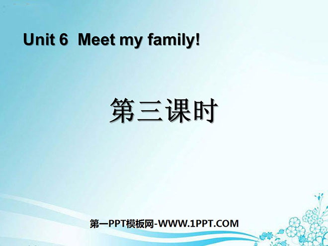 "Meet my family!" PPT courseware for the third lesson