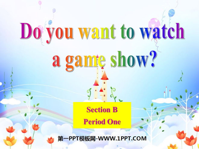 "Do you want to watch a game show" PPT courseware 14