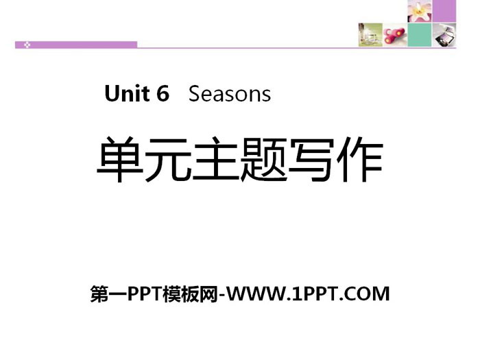 "Unit Topic Writing" Seasons PPT