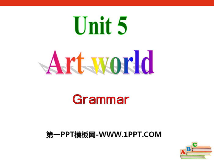 《Art world》GrammarPPT課件