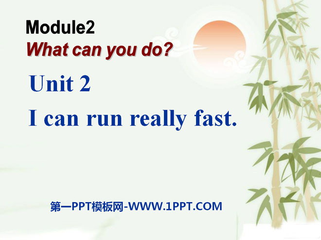 "I can run really fast" What can you do PPT courseware 4