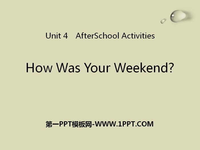 《How Was Your Weekend?》After-School Activities PPT教学课件