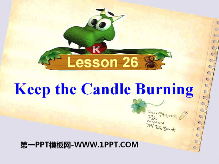"Keep the Candle Burning" Look into Science! PPT courseware