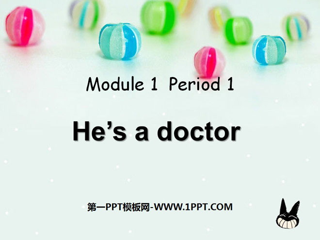 "He’s a doctor" PPT courseware 3