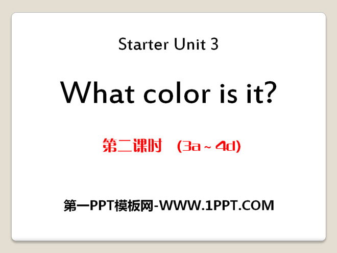 《What color is it?》StarterUnit3PPT課程8