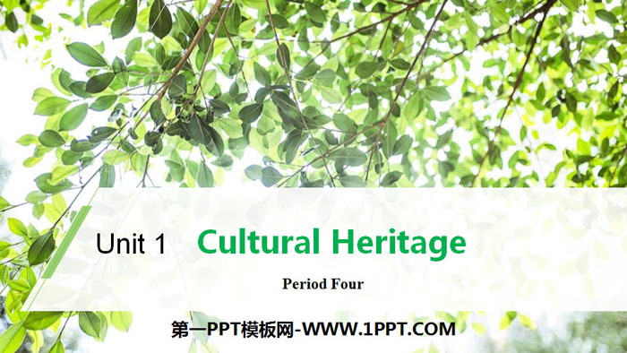 《Cultural Heritage》Period Four PPT