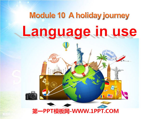 "Language in use" A holiday journey PPT courseware 2