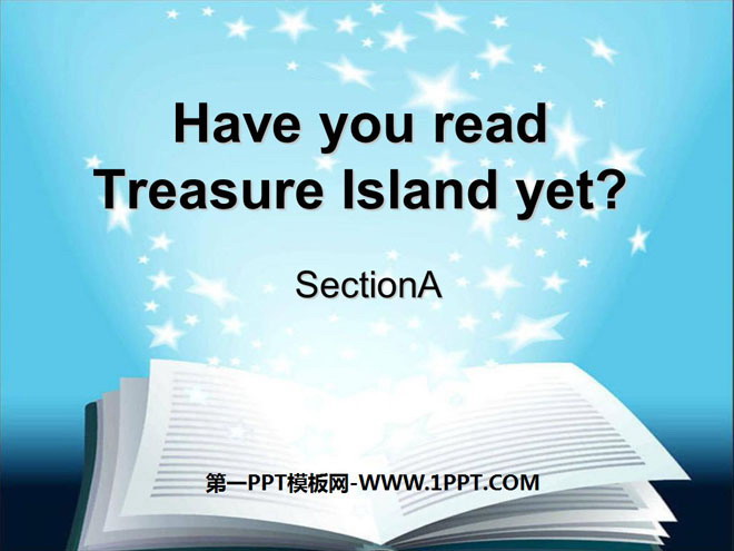 "Have you read Treasure Island yet?" PPT courseware 6