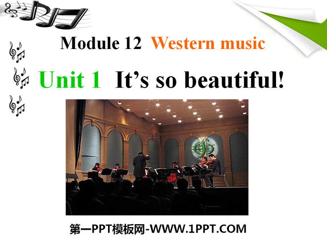 "It's so beautiful" Western music PPT courseware