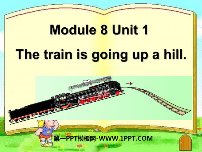 "The train is going up a hill" PPT courseware 2