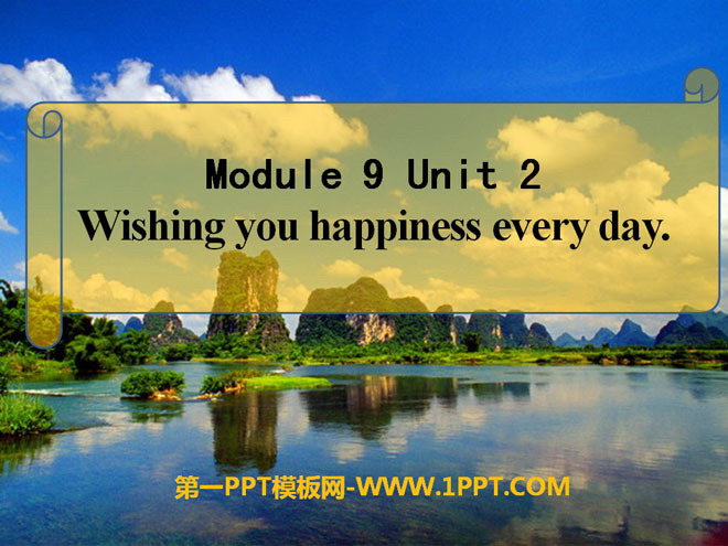 "Wishing you happiness every day" PPT courseware 5