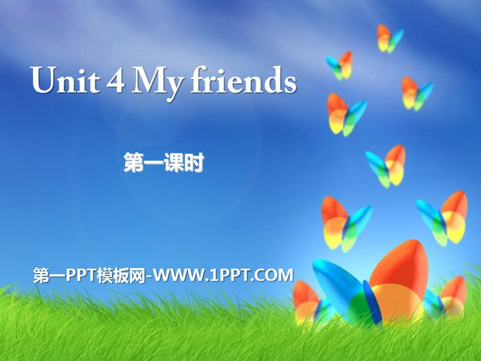 "My friends" PPT